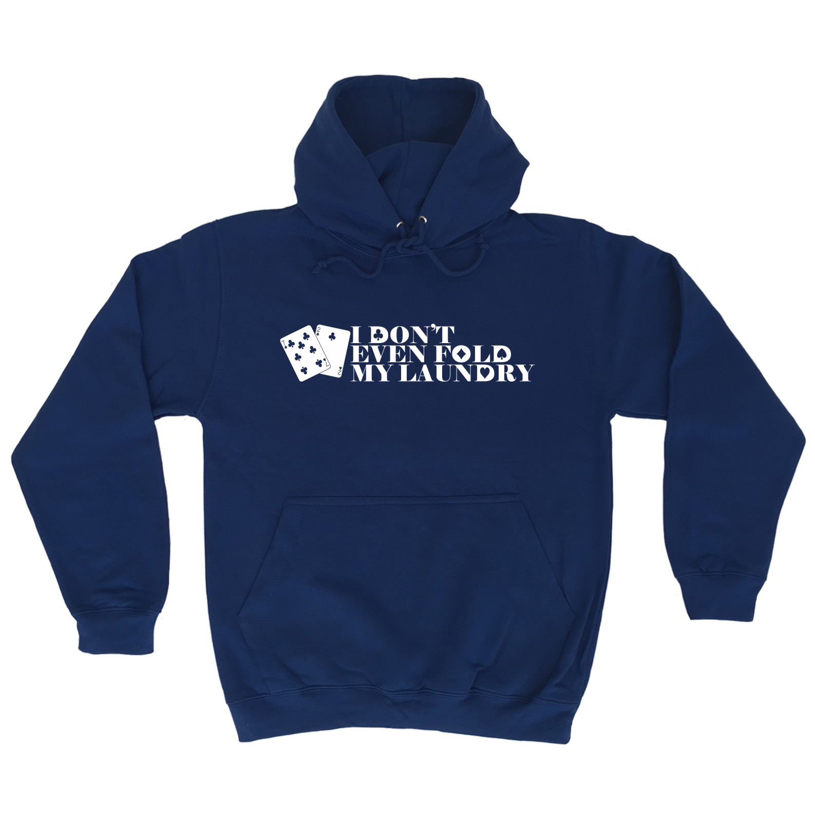 I Don't Even Fold My Laundry Funny Joke Poker Apuesta Casino SUDADERA CON CAPUCHA Cumpleaños - Imagen 2 de 9