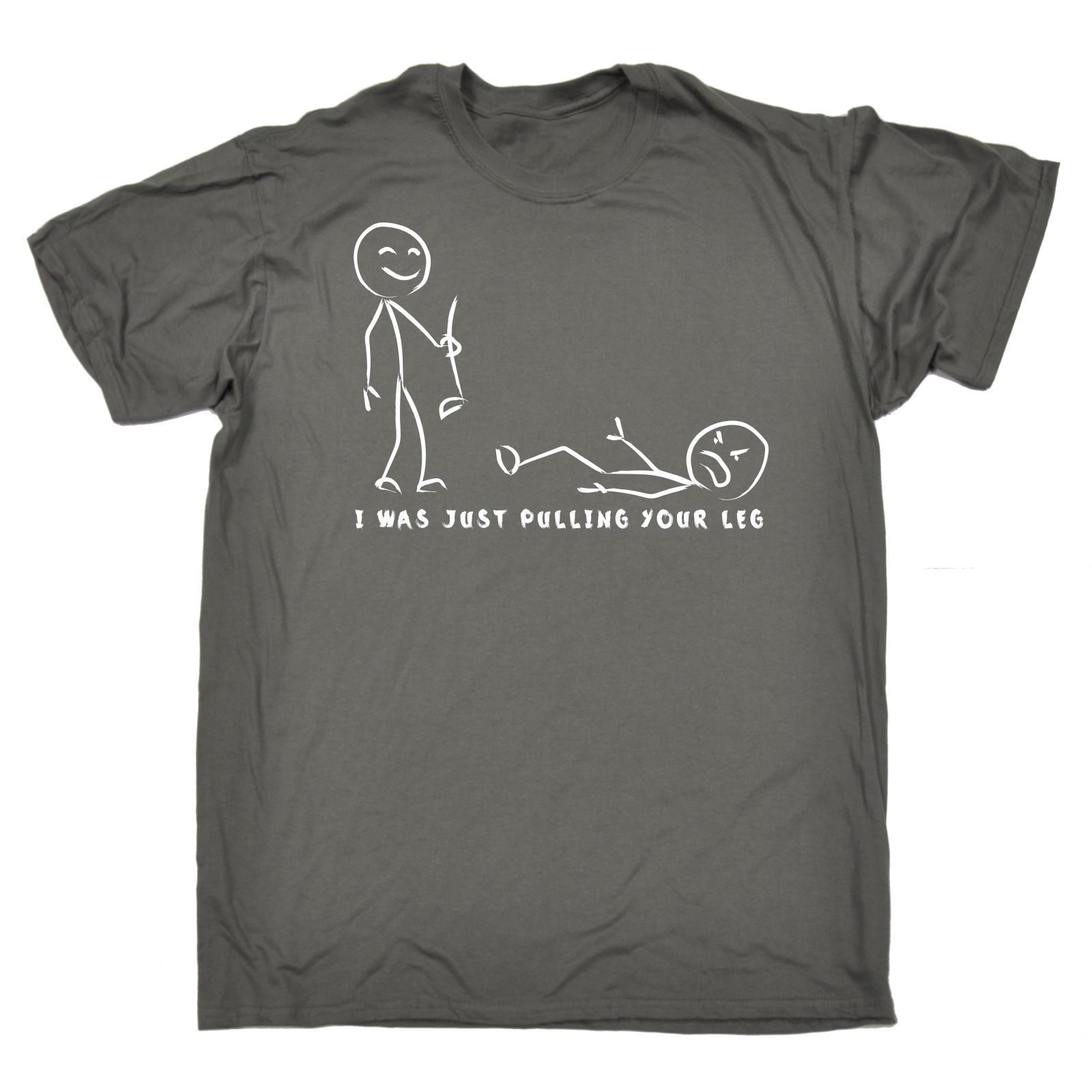 I Was Just Pulling Your Leg Funny Joke Stick Figure Cartoon Humour T