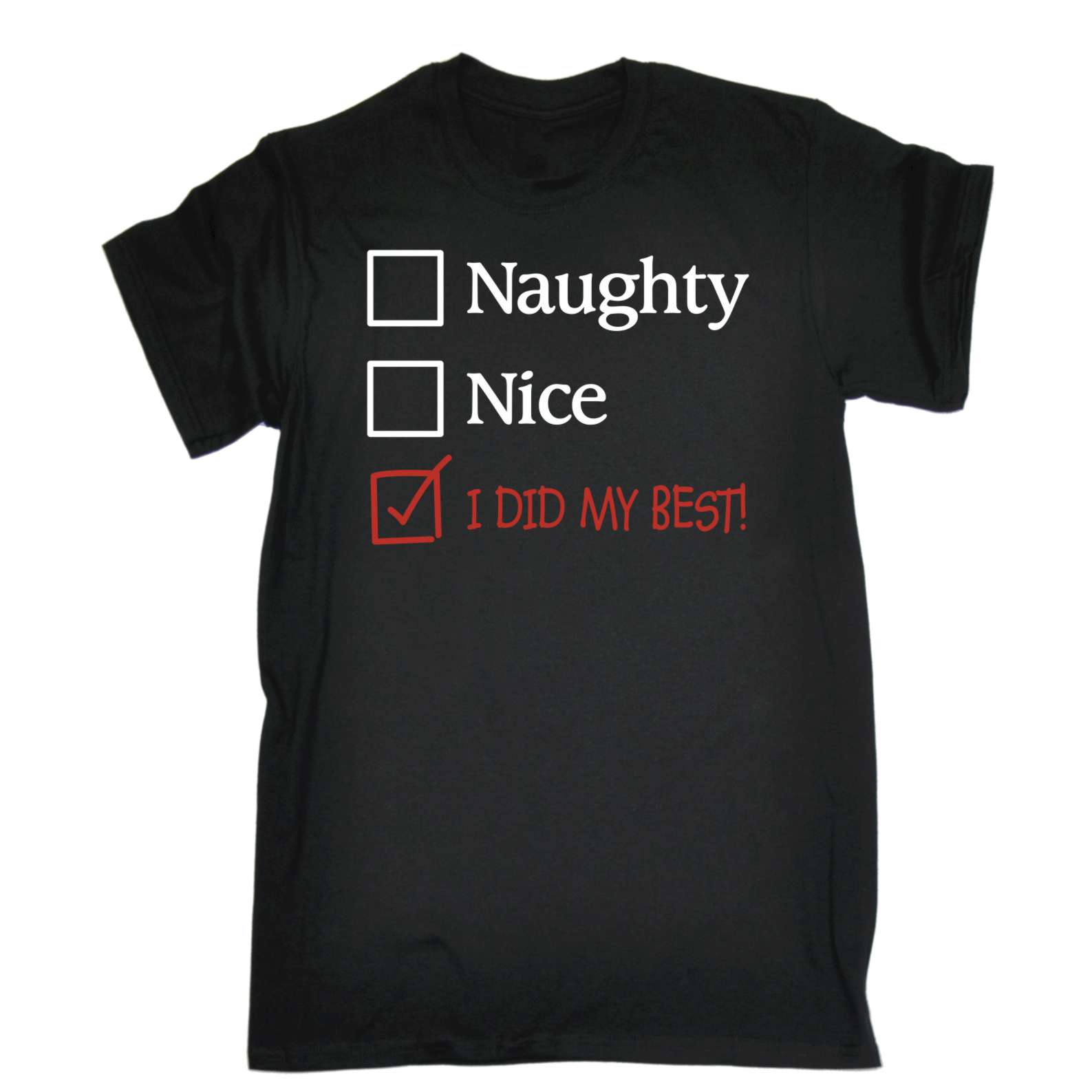 Christmas t shirt Naughty Nice I Did My Best X-mas Funny tshirt tshirts