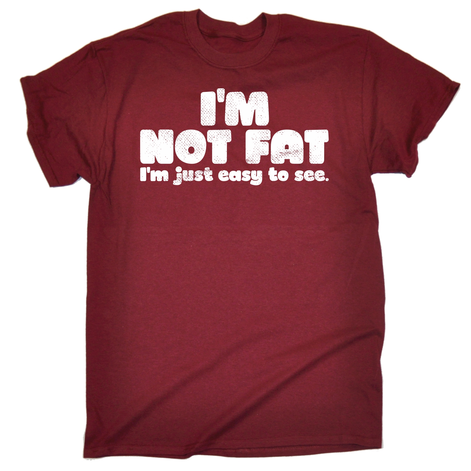 【IFYOUWANT】not more than T-shirts Im Not Fat Im Just Easy To See Funny Plus Sized Clothing