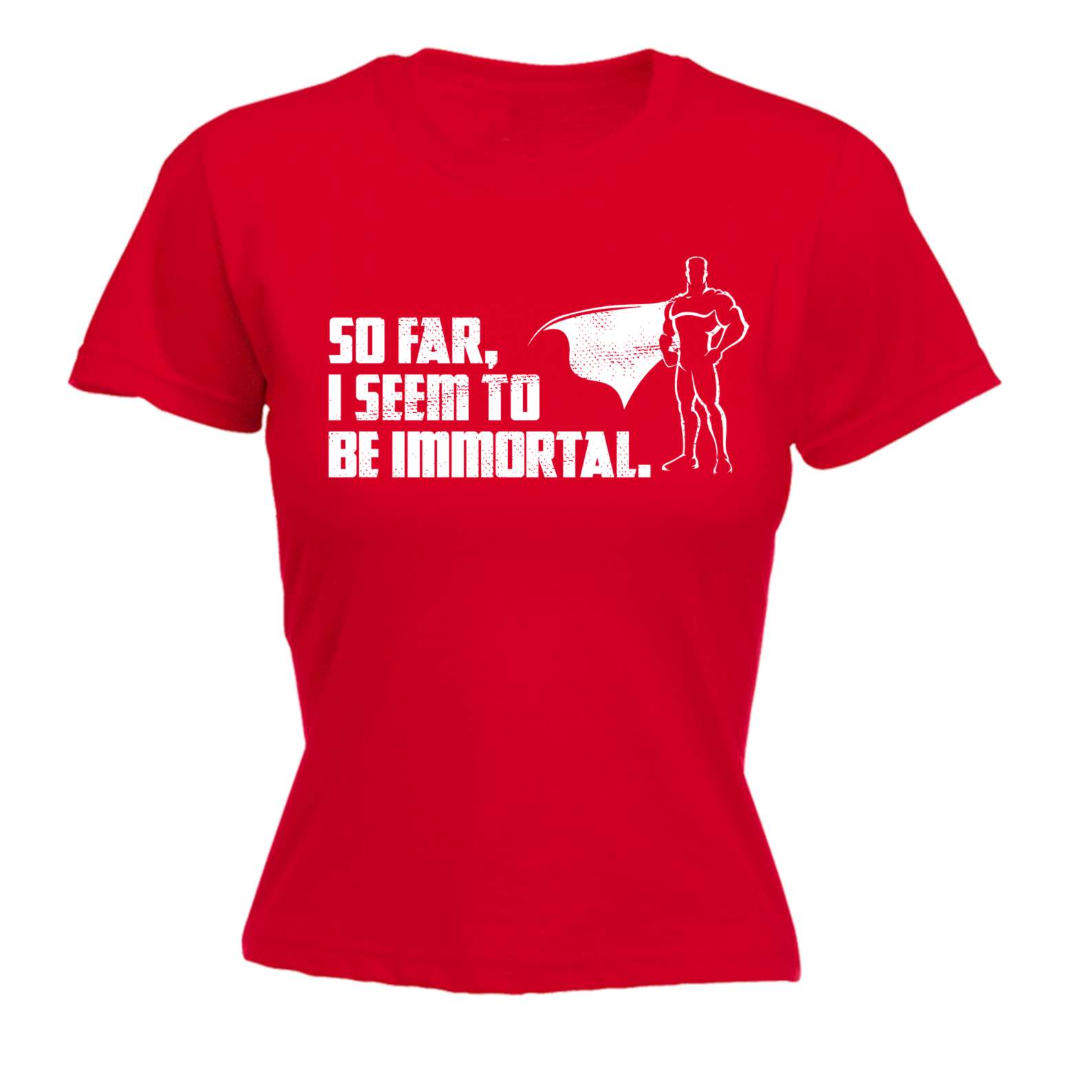 Funny Womens T Shirts So Far I Seem To Be Immortal Superhero Comic T