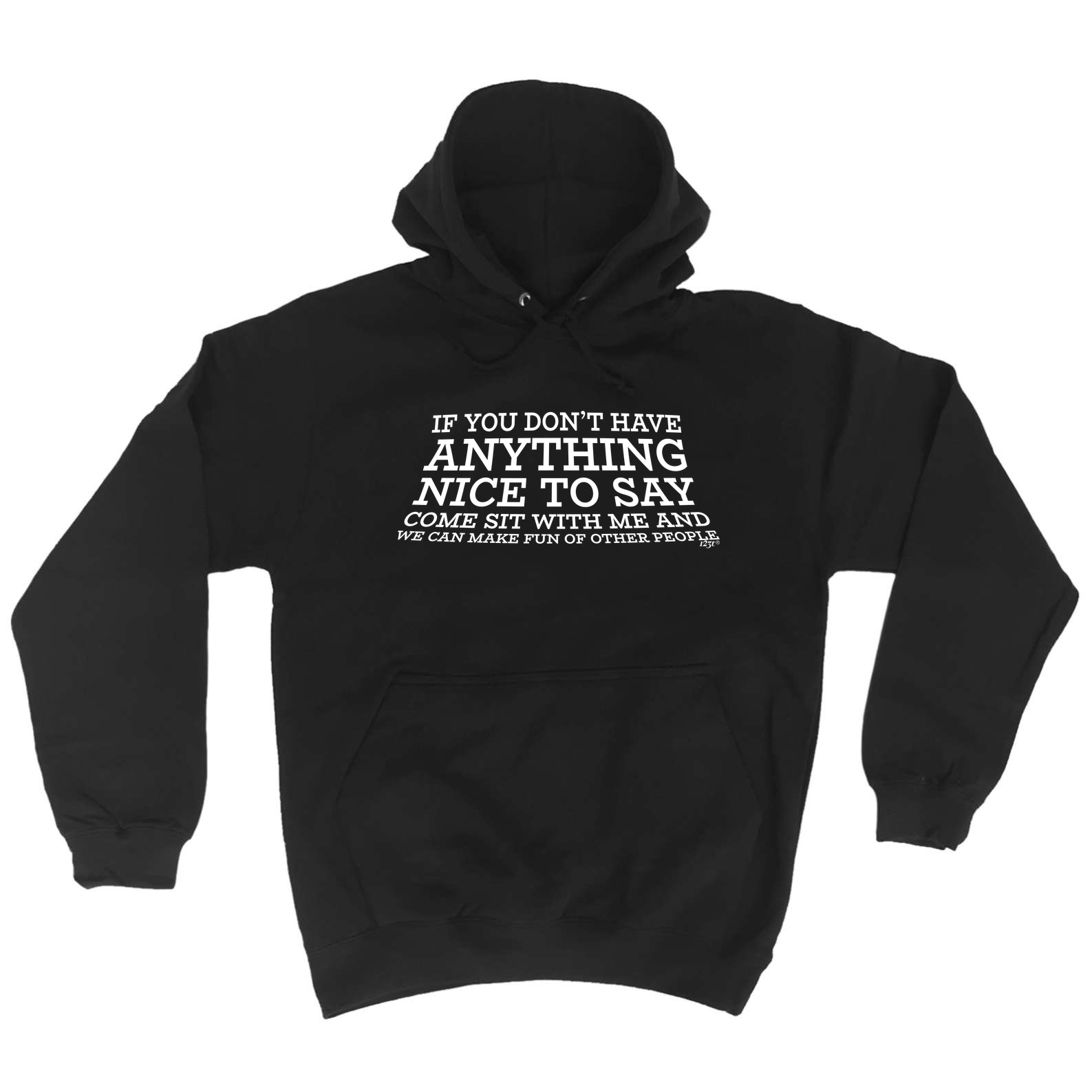 Funny Hoodie If You Dont Have Nice To Say Birthday Joke tee Gift ...
